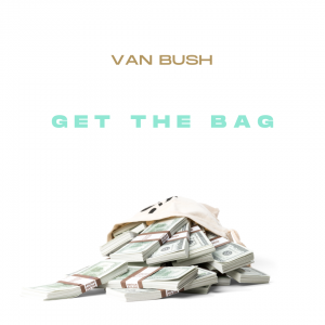 Vantego - Get The Bag Vantego Album Cover and Song - Get The Bag